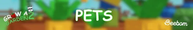 Grow a Garden 2 pets lineup